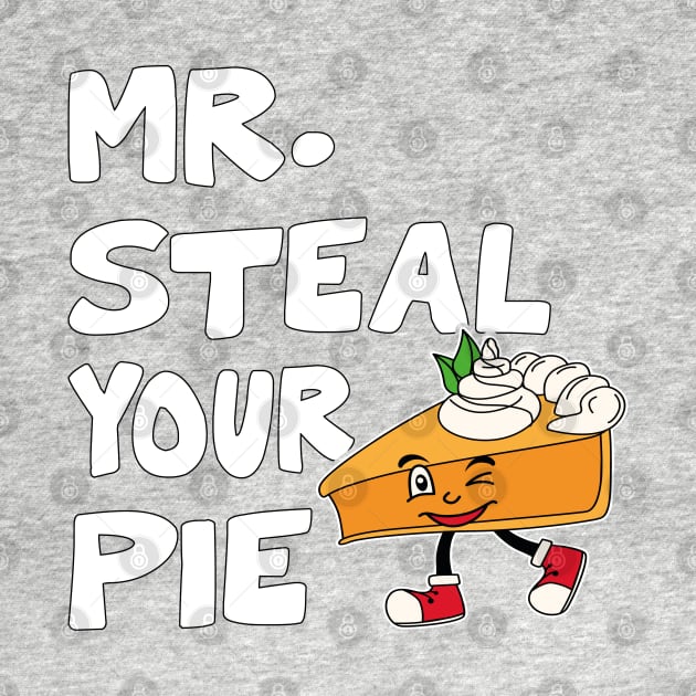 Cool Thanksgiving Mr Steal Your Pie by Estrytee